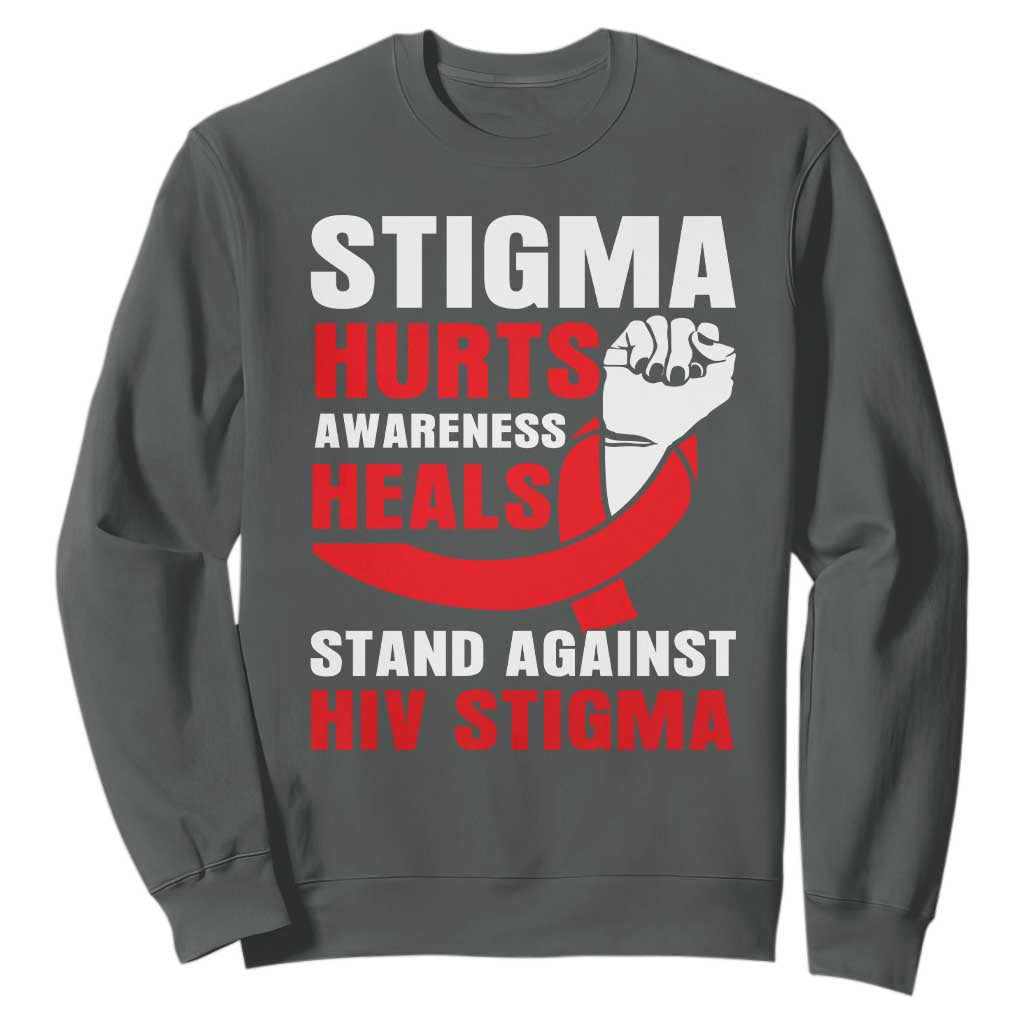 Stigma Hurts Support Heals Sweatshirt HIV Red Ribbon Empowerment Gift