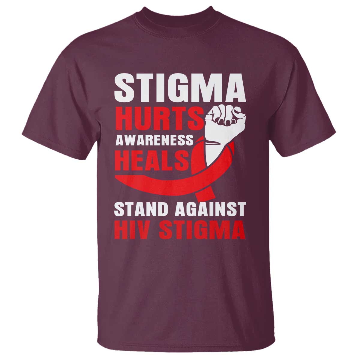 Stigma Hurts Support Heals T Shirt HIV Red Ribbon Empowerment Gift