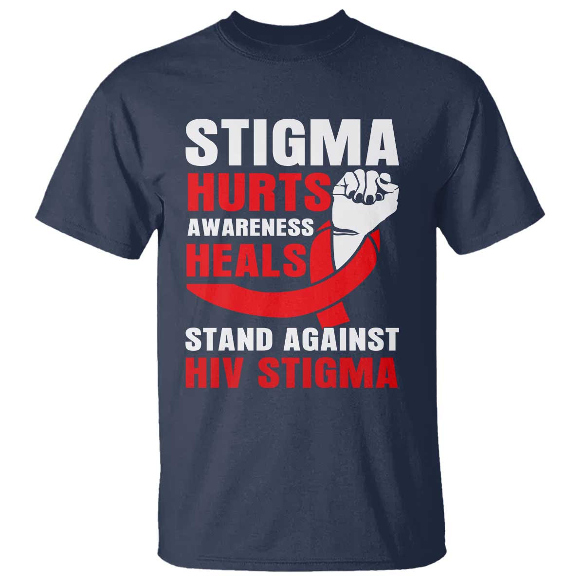Stigma Hurts Support Heals T Shirt HIV Red Ribbon Empowerment Gift