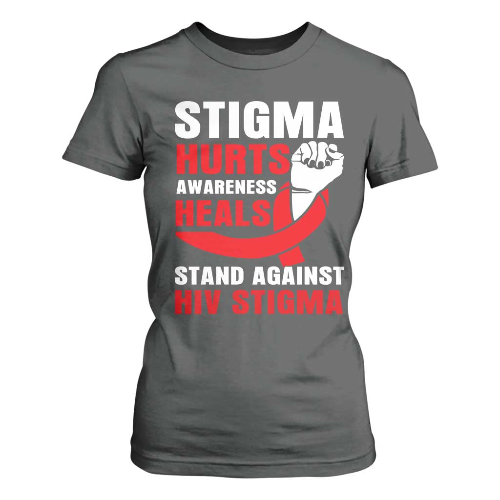 Stigma Hurts Support Heals T Shirt For Women HIV Red Ribbon Empowerment Gift