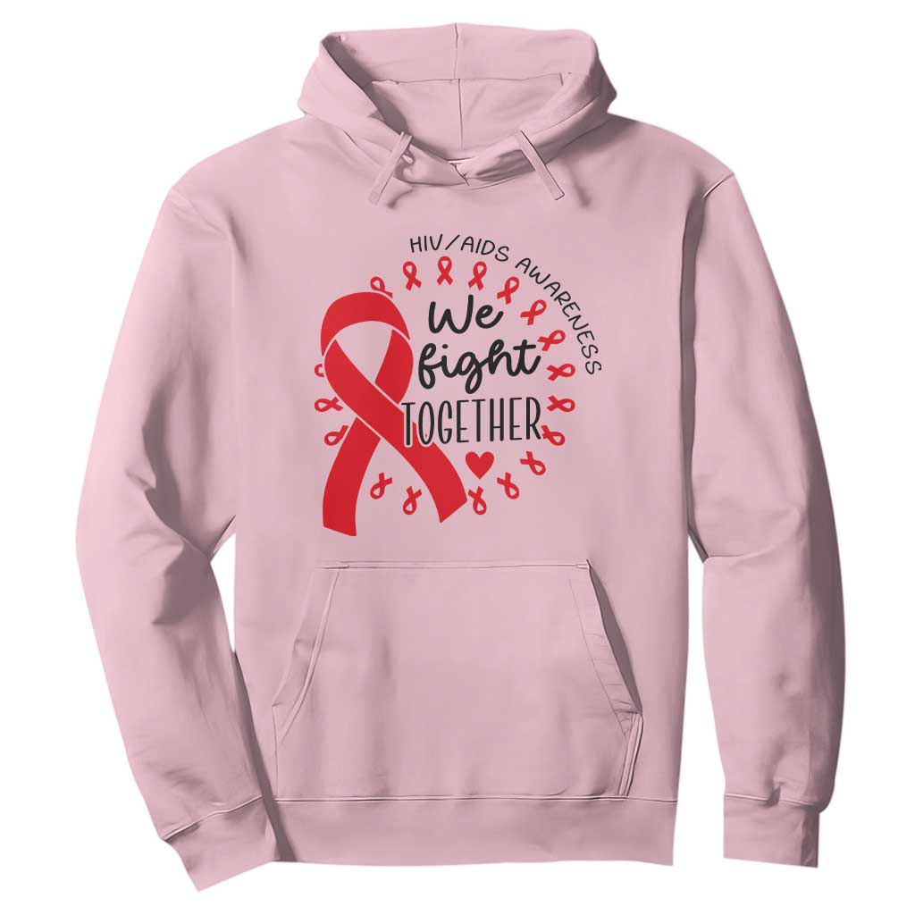 HIV Support Red Ribbon Support Gift Hoodie We Fight Together