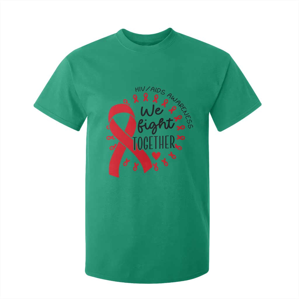 HIV Support Red Ribbon Support Gift T Shirt For Kid We Fight Together
