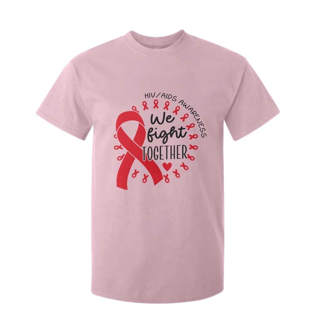 HIV Support Red Ribbon Support Gift T Shirt For Kid We Fight Together