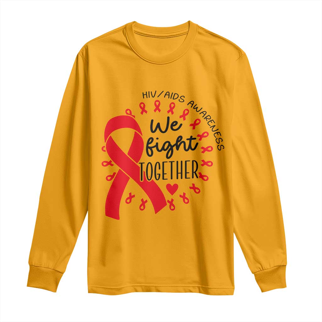 HIV Support Red Ribbon Support Gift Long Sleeve Shirt We Fight Together