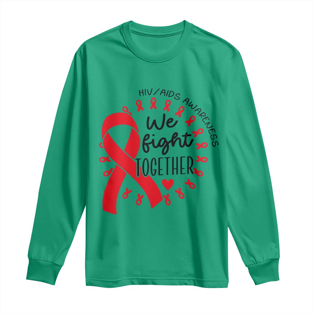 HIV Support Red Ribbon Support Gift Long Sleeve Shirt We Fight Together