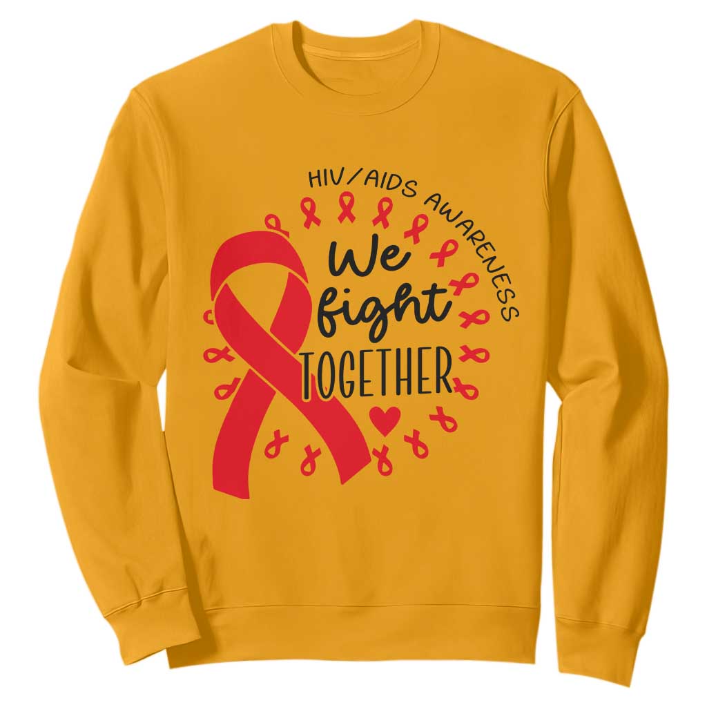 HIV Support Red Ribbon Support Gift Sweatshirt We Fight Together
