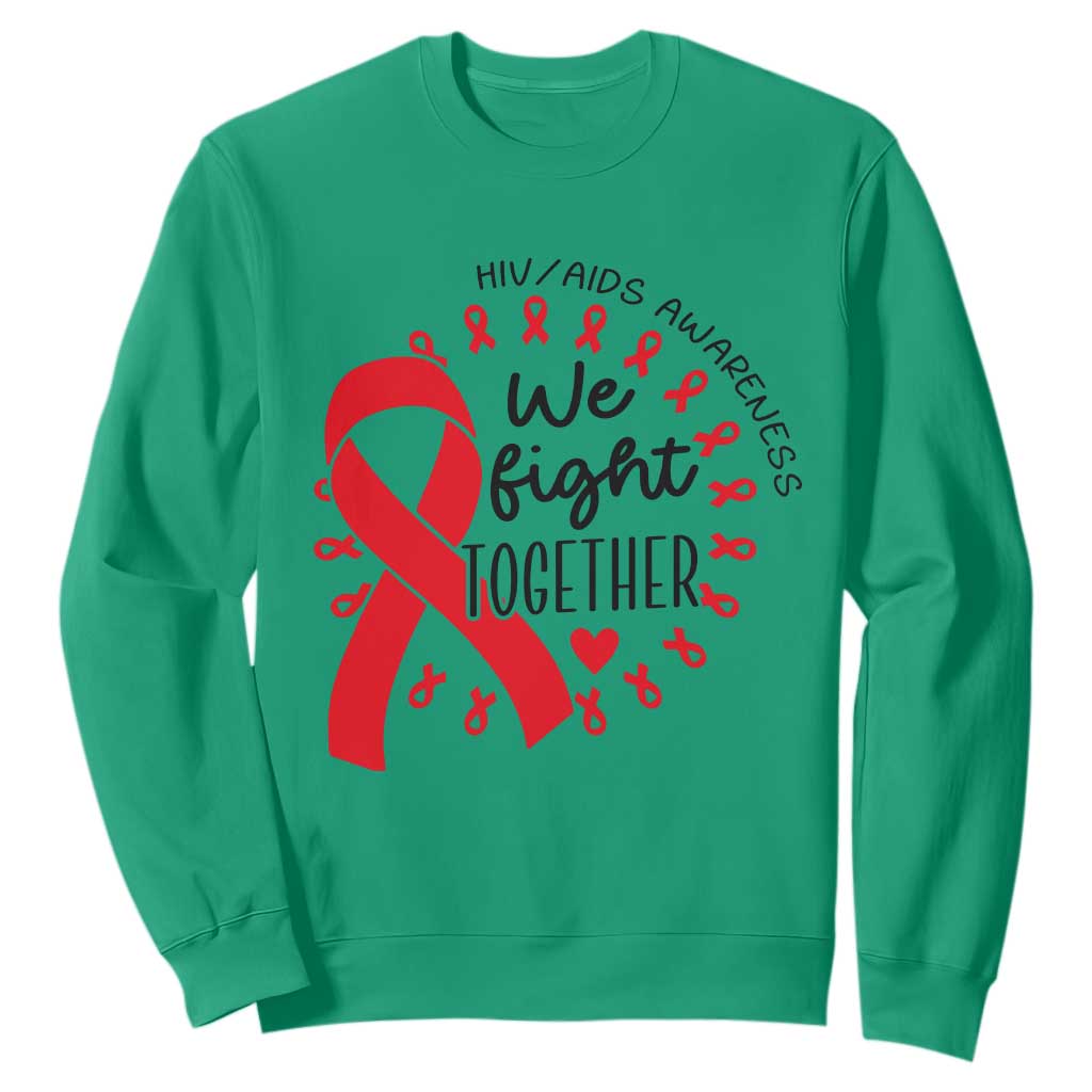 HIV Support Red Ribbon Support Gift Sweatshirt We Fight Together