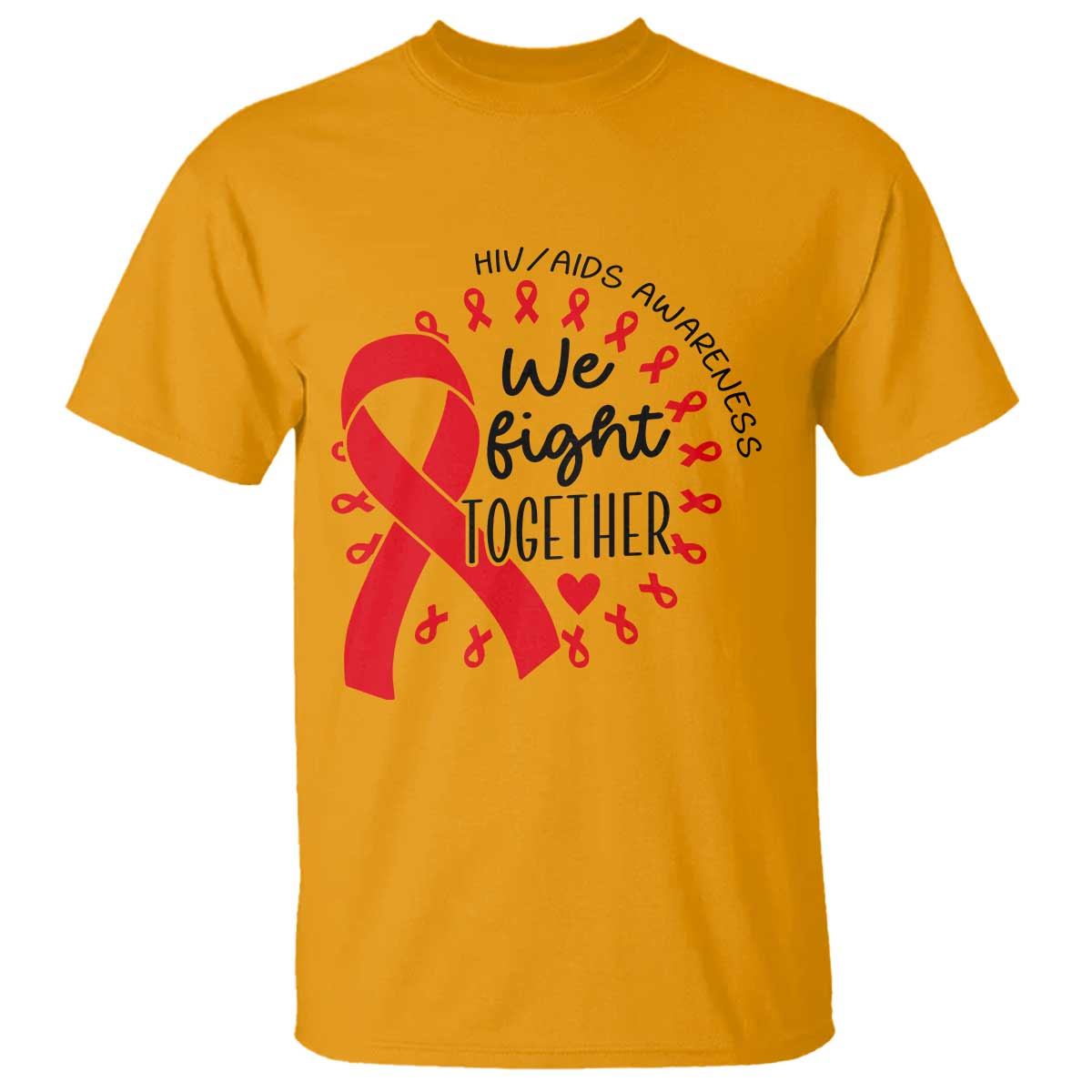 HIV Support Red Ribbon Support Gift T Shirt We Fight Together