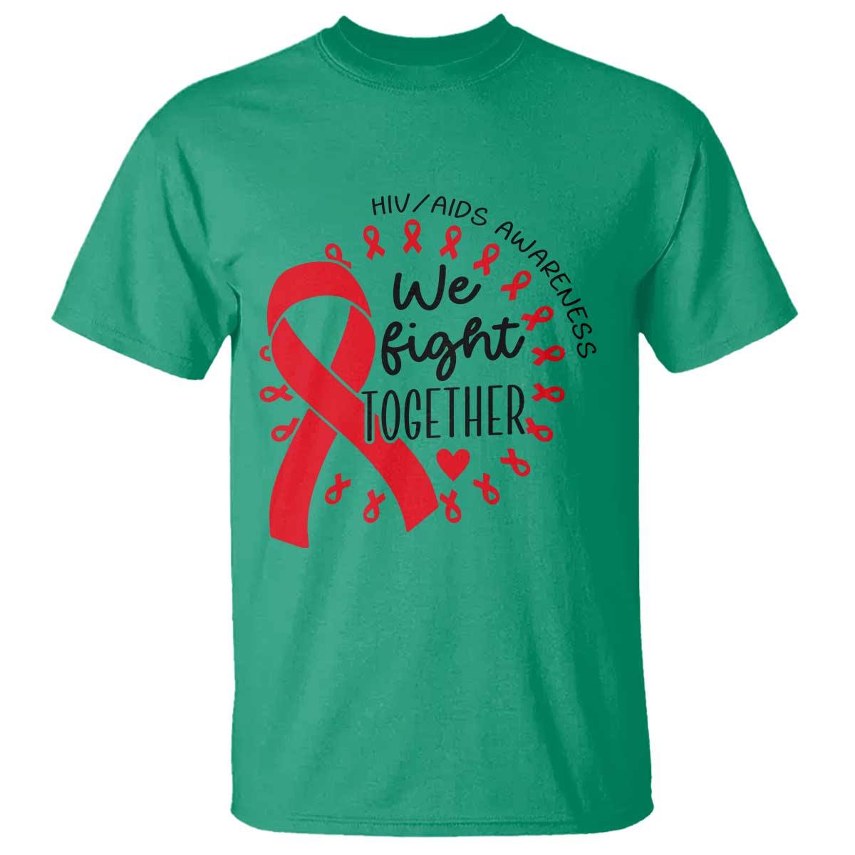 HIV Support Red Ribbon Support Gift T Shirt We Fight Together