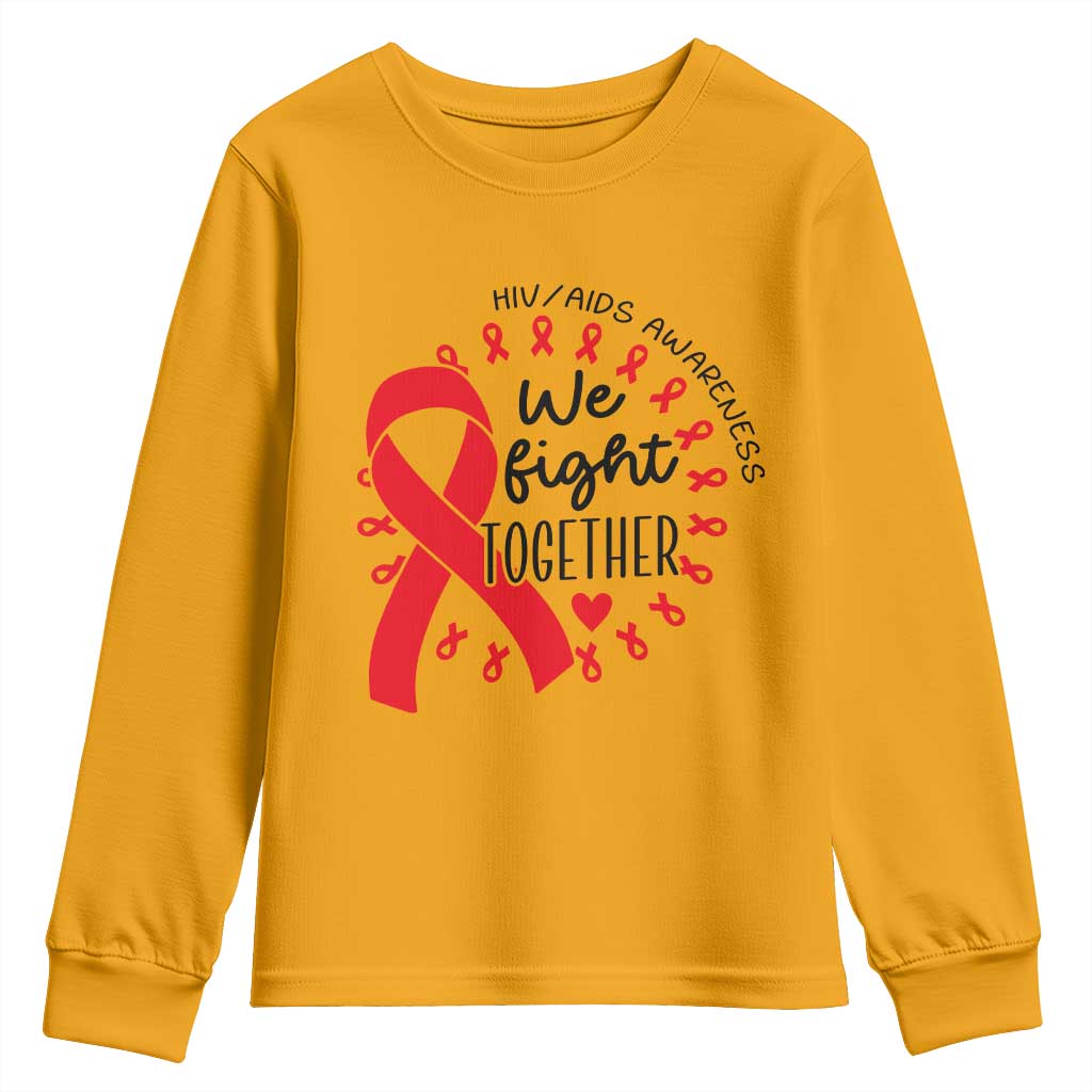 HIV Support Red Ribbon Support Gift Youth Sweatshirt We Fight Together
