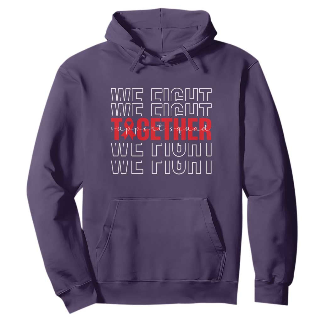 We Fight Together Support Squad HIV Support Gift Hoodie