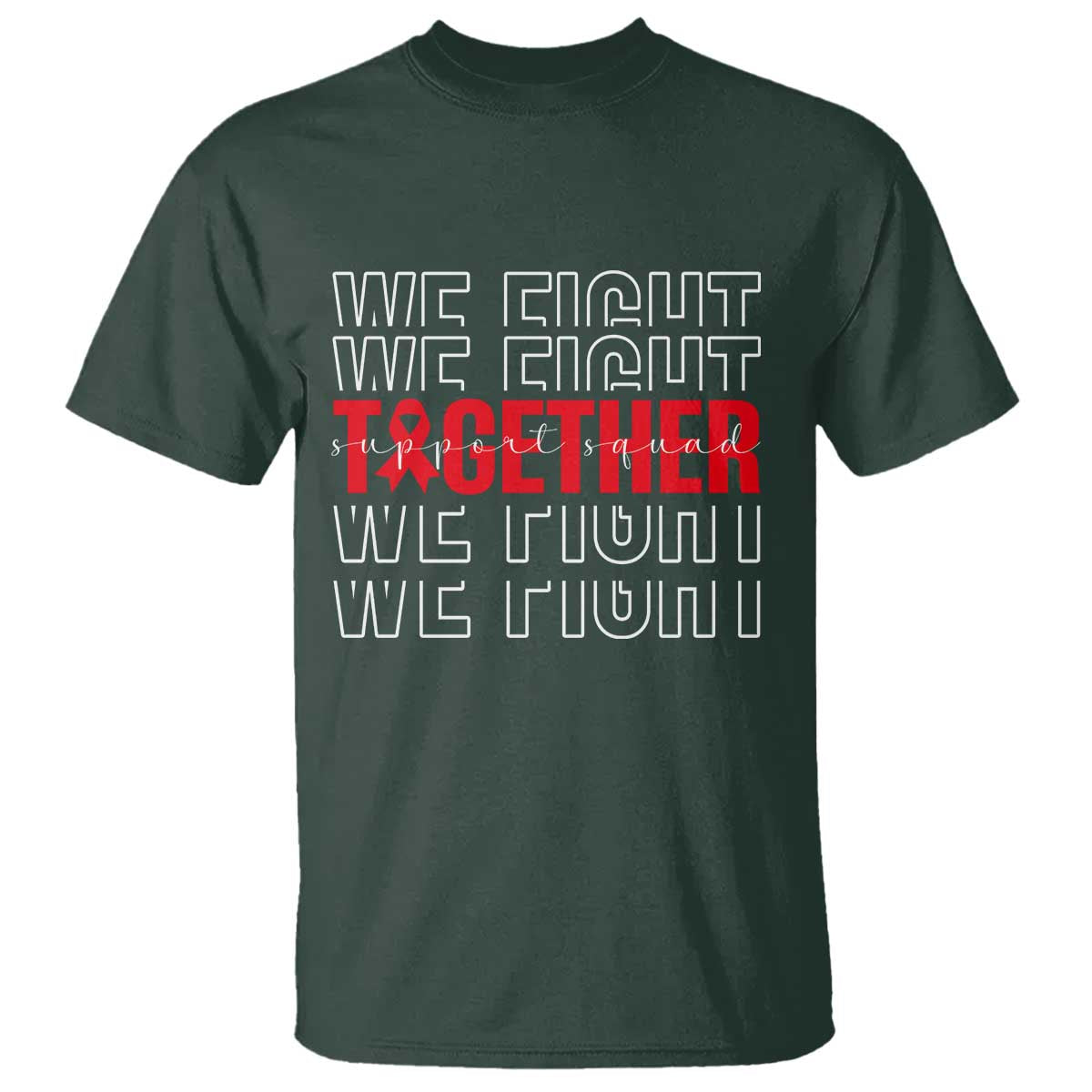 We Fight Together Support Squad HIV Support Gift T Shirt