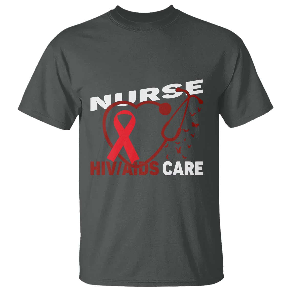 Healthcare Hero HIV AIDS Care Nurse Gift T Shirt