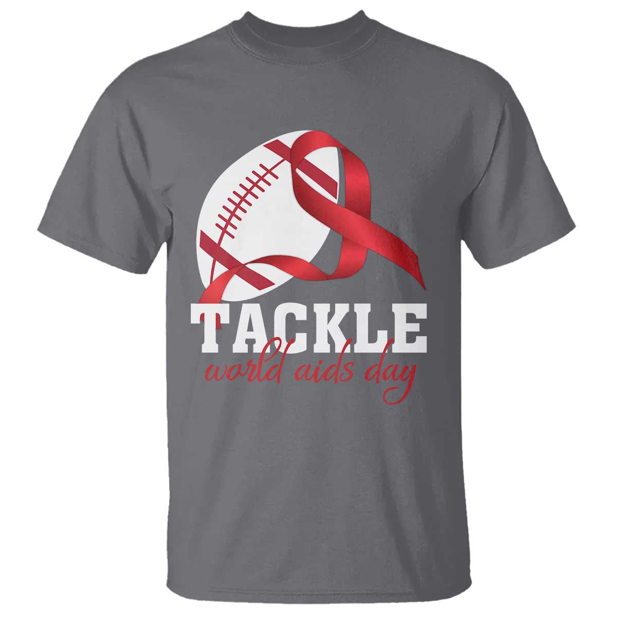 Tackle World AIDS Day T Shirt Red Ribbon Football Support Gift