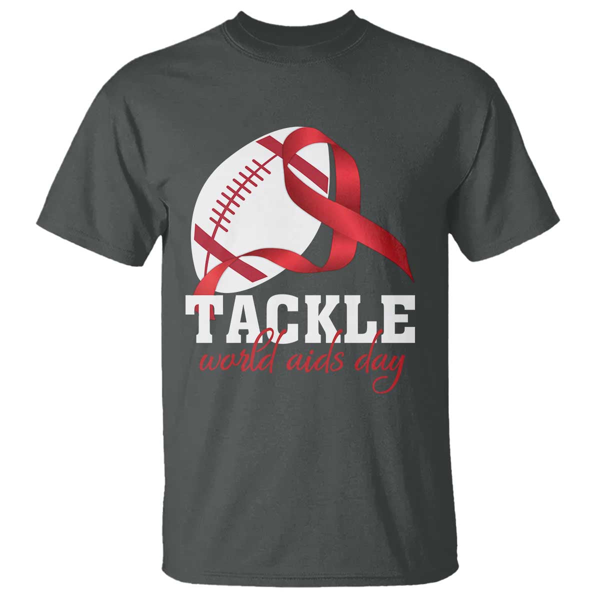 Tackle World AIDS Day T Shirt Red Ribbon Football Support Gift