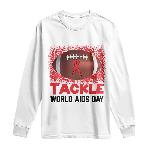 Tackle World AIDS Day Long Sleeve Shirt Football HIV Support Red Ribbon