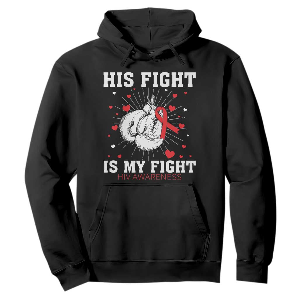 His Fight My Fight HIV Warrior Hoodie Red Ribbon Boxing Gift