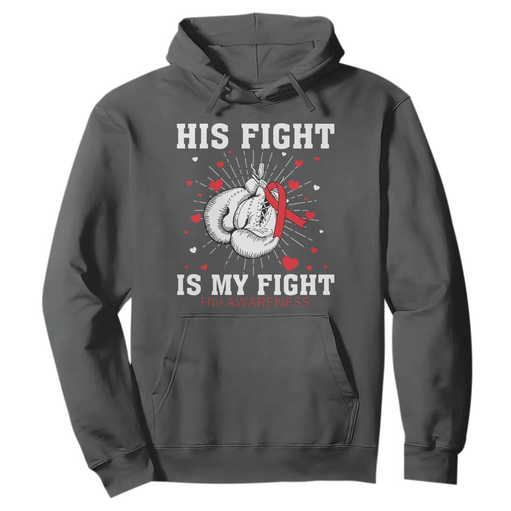 His Fight My Fight HIV Warrior Hoodie Red Ribbon Boxing Gift