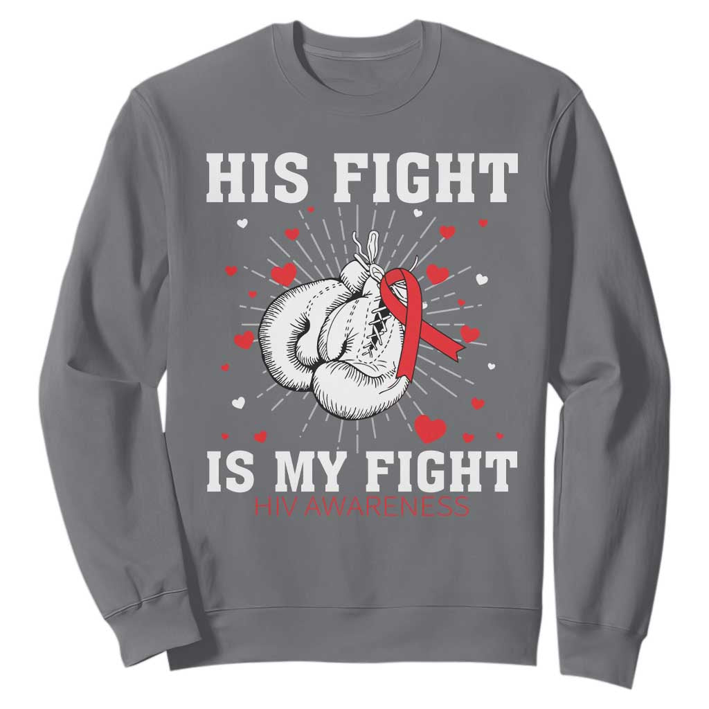 His Fight My Fight HIV Warrior Sweatshirt Red Ribbon Boxing Gift