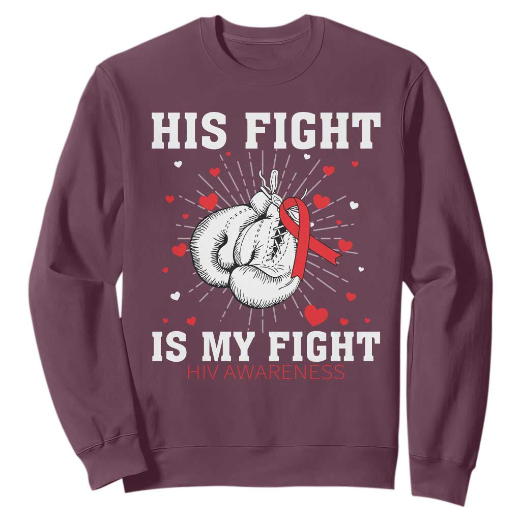 His Fight My Fight HIV Warrior Sweatshirt Red Ribbon Boxing Gift