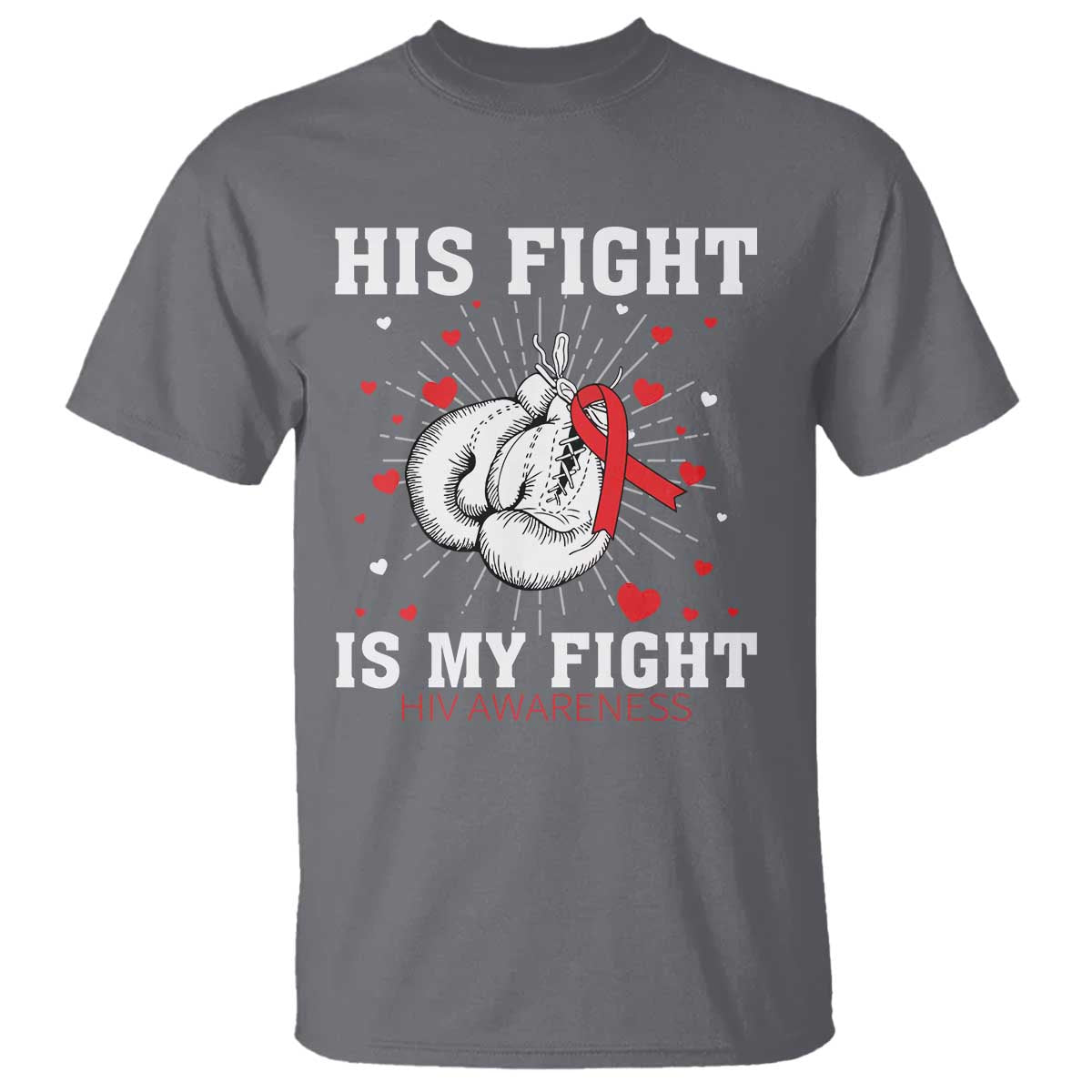 His Fight My Fight HIV Warrior T Shirt Red Ribbon Boxing Gift