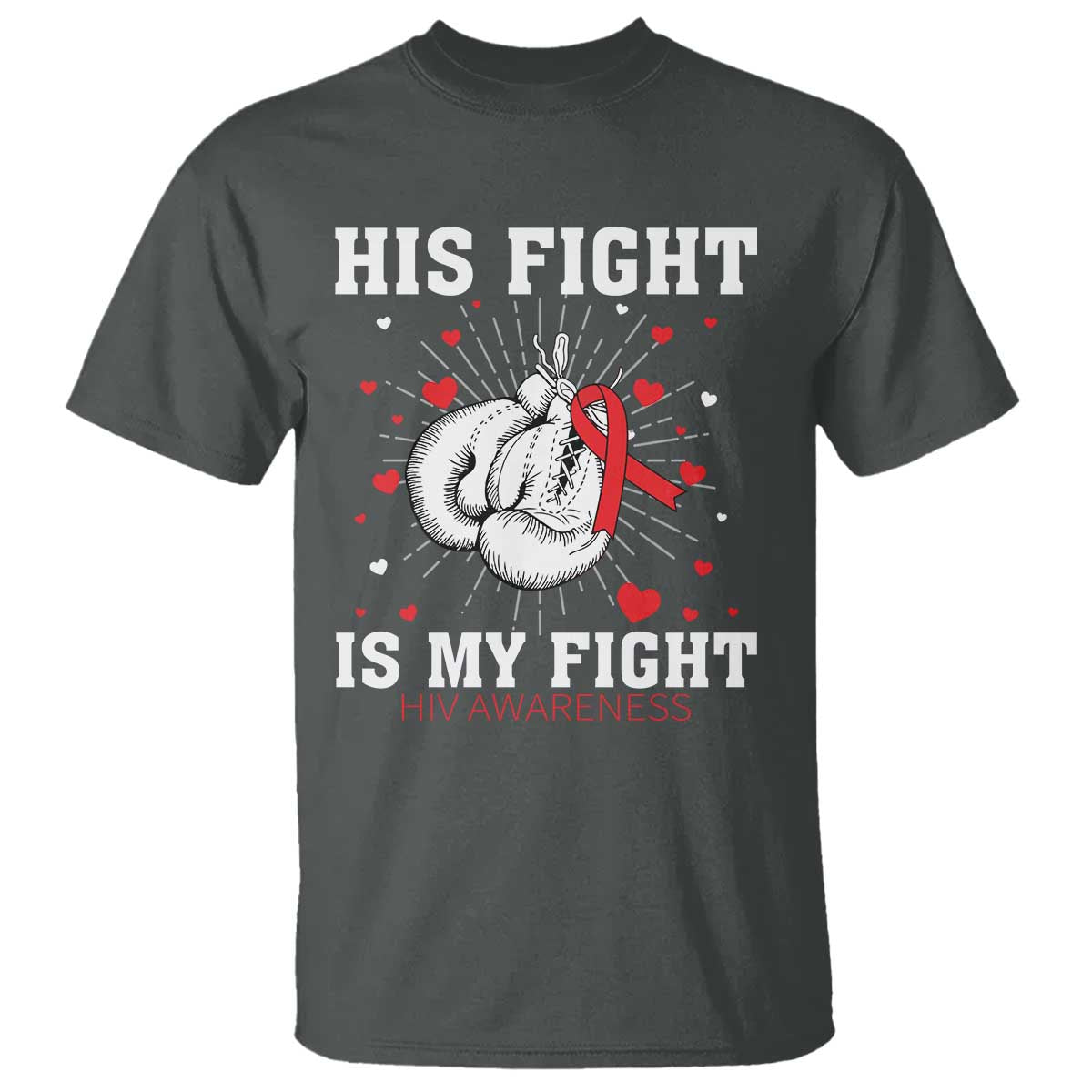 His Fight My Fight HIV Warrior T Shirt Red Ribbon Boxing Gift