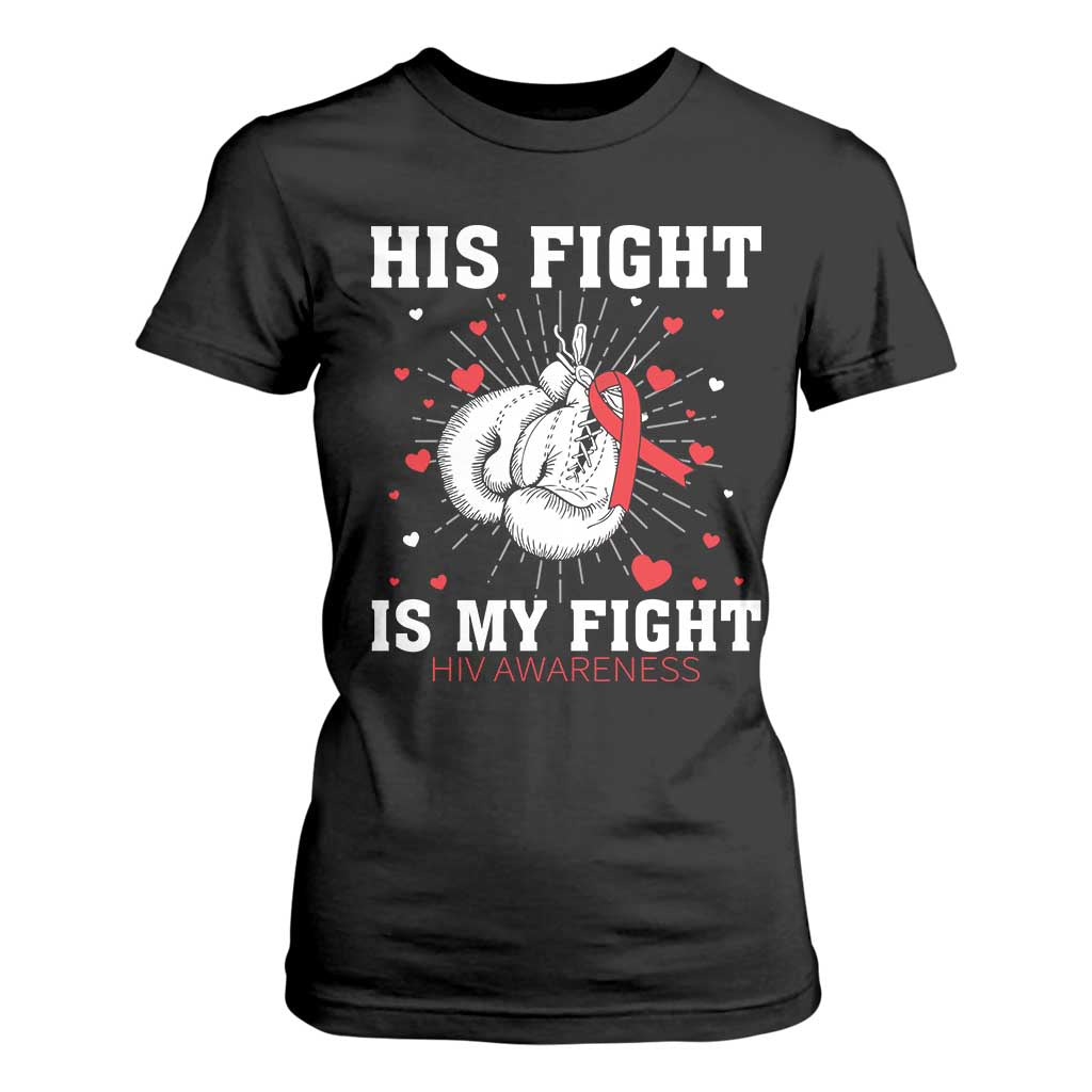His Fight My Fight HIV Warrior T Shirt For Women Red Ribbon Boxing Gift