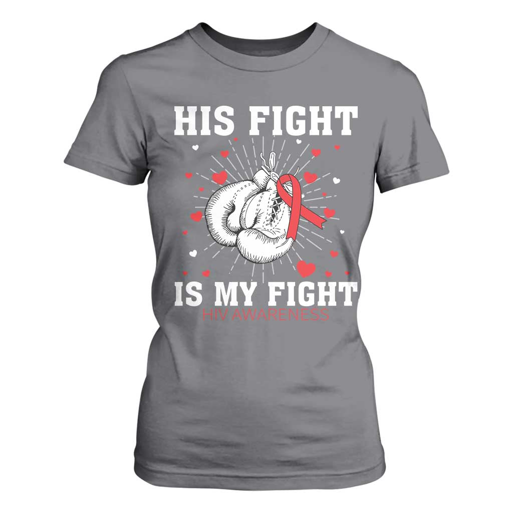 His Fight My Fight HIV Warrior T Shirt For Women Red Ribbon Boxing Gift