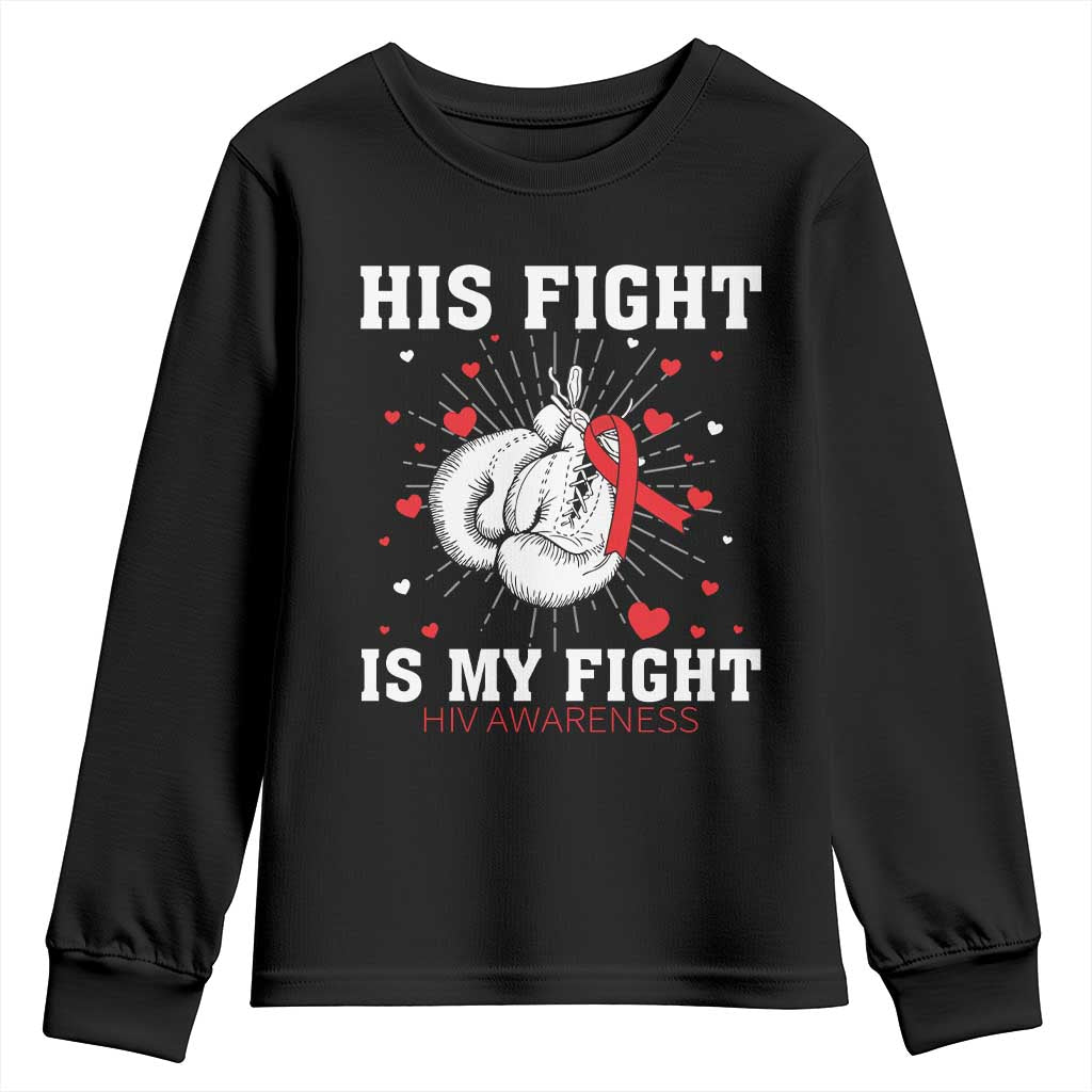 His Fight My Fight HIV Warrior Youth Sweatshirt Red Ribbon Boxing Gift
