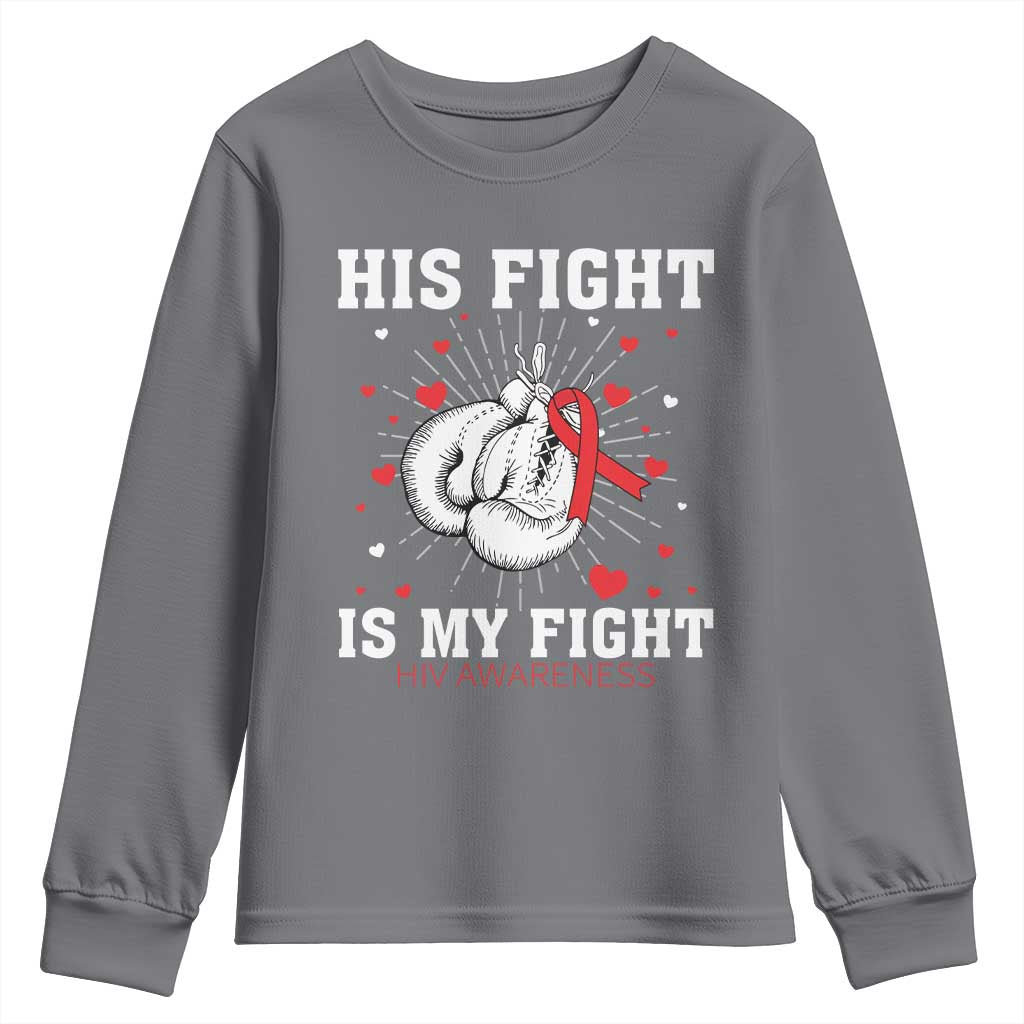 His Fight My Fight HIV Warrior Youth Sweatshirt Red Ribbon Boxing Gift