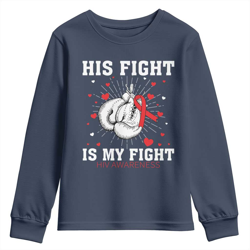 His Fight My Fight HIV Warrior Youth Sweatshirt Red Ribbon Boxing Gift