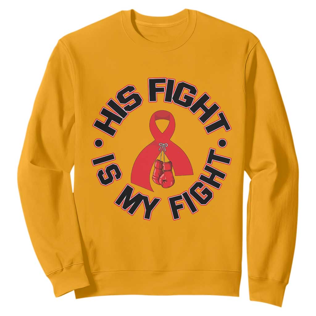 HIV Warrior His Fight My Fight Sweatshirt Red Ribbon Boxing Gift