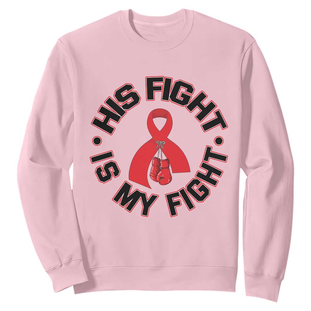 HIV Warrior His Fight My Fight Sweatshirt Red Ribbon Boxing Gift