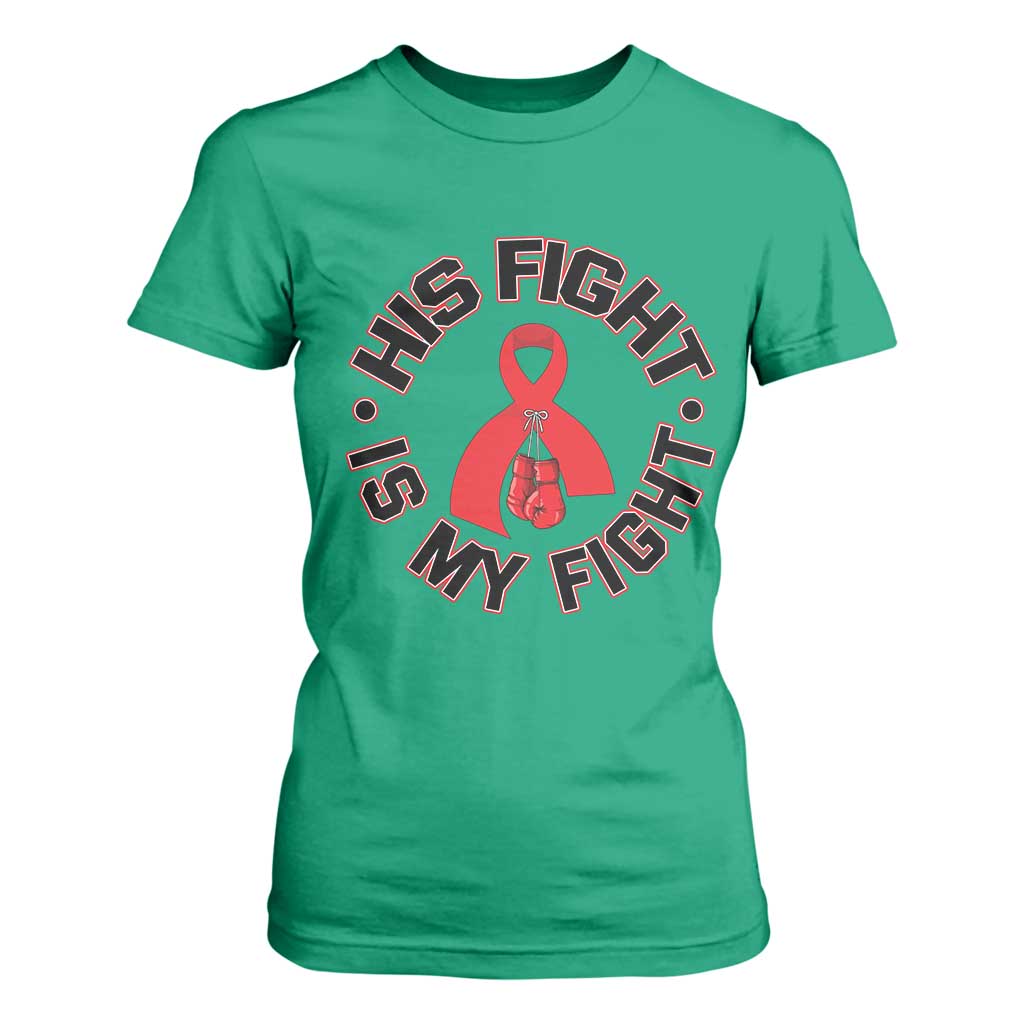 HIV Warrior His Fight My Fight T Shirt For Women Red Ribbon Boxing Gift