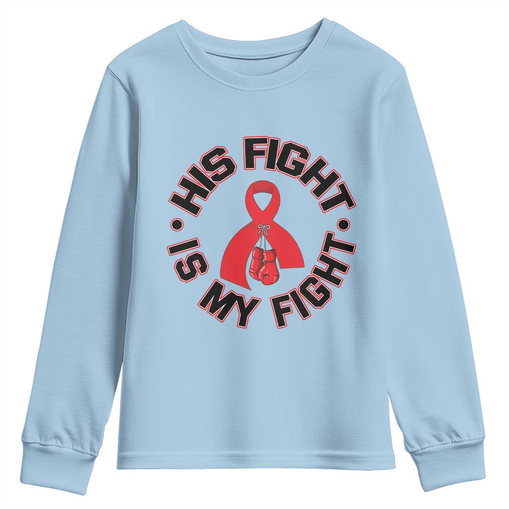 HIV Warrior His Fight My Fight Youth Sweatshirt Red Ribbon Boxing Gift