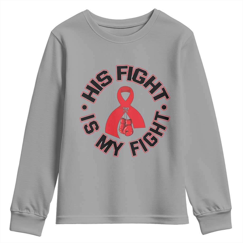 HIV Warrior His Fight My Fight Youth Sweatshirt Red Ribbon Boxing Gift