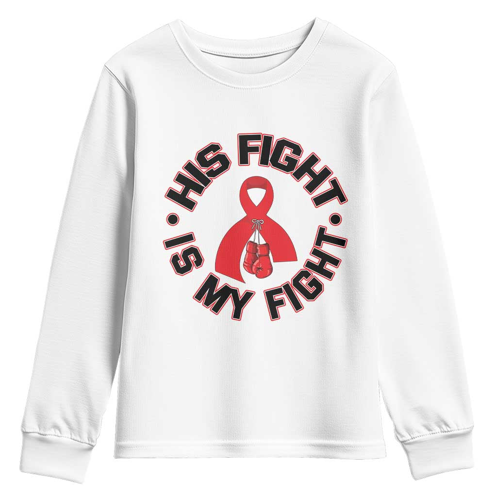 HIV Warrior His Fight My Fight Youth Sweatshirt Red Ribbon Boxing Gift