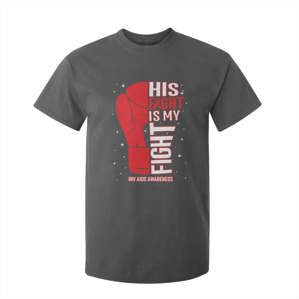 His Fight My Fight T Shirt For Kid Red Ribbon HIV Support Boxing Gift