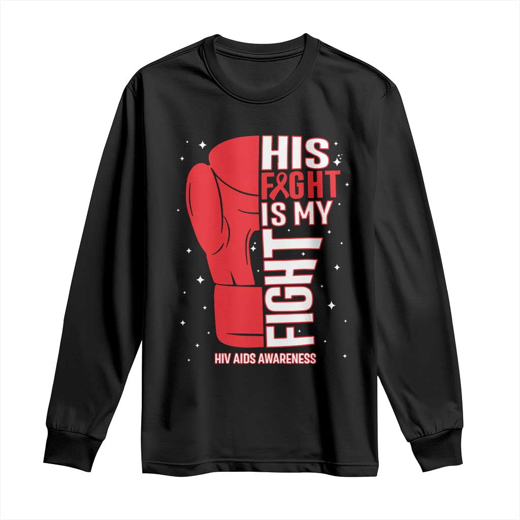 His Fight My Fight Long Sleeve Shirt Red Ribbon HIV Support Boxing Gift