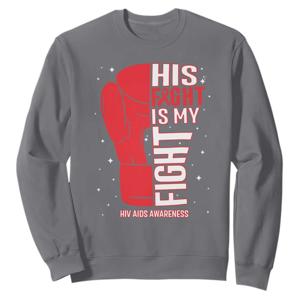 His Fight My Fight Sweatshirt Red Ribbon HIV Support Boxing Gift