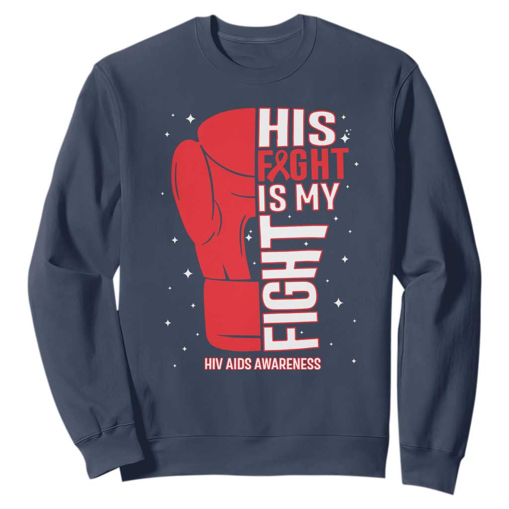 His Fight My Fight Sweatshirt Red Ribbon HIV Support Boxing Gift