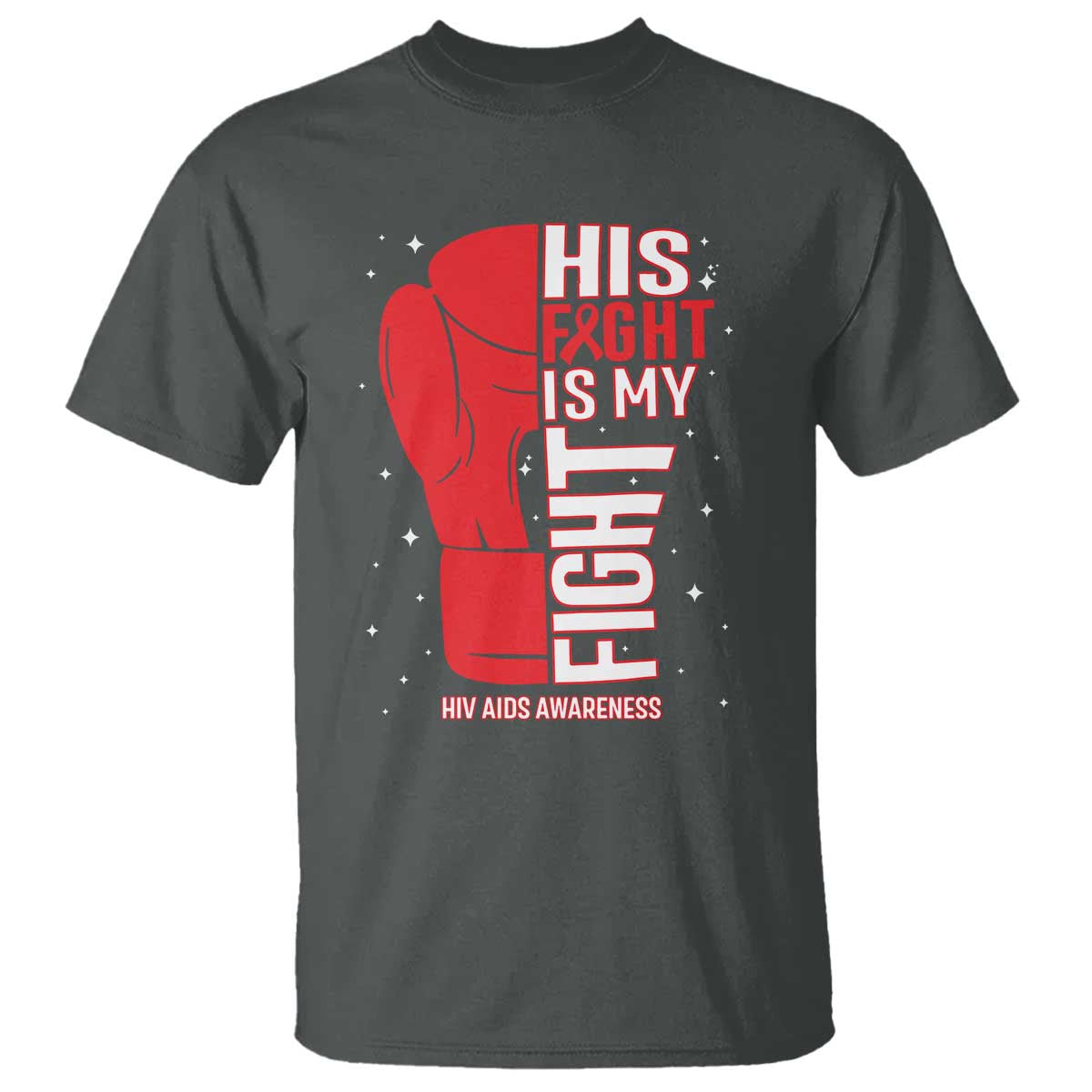 His Fight My Fight T Shirt Red Ribbon HIV Support Boxing Gift