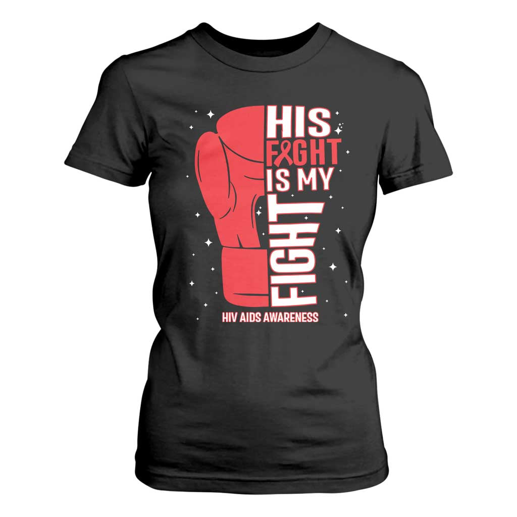 His Fight My Fight T Shirt For Women Red Ribbon HIV Support Boxing Gift