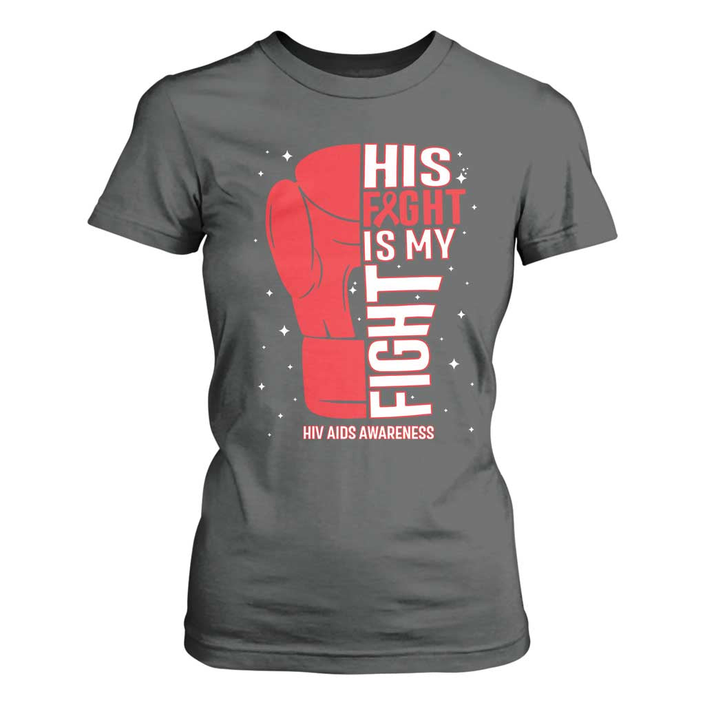 His Fight My Fight T Shirt For Women Red Ribbon HIV Support Boxing Gift