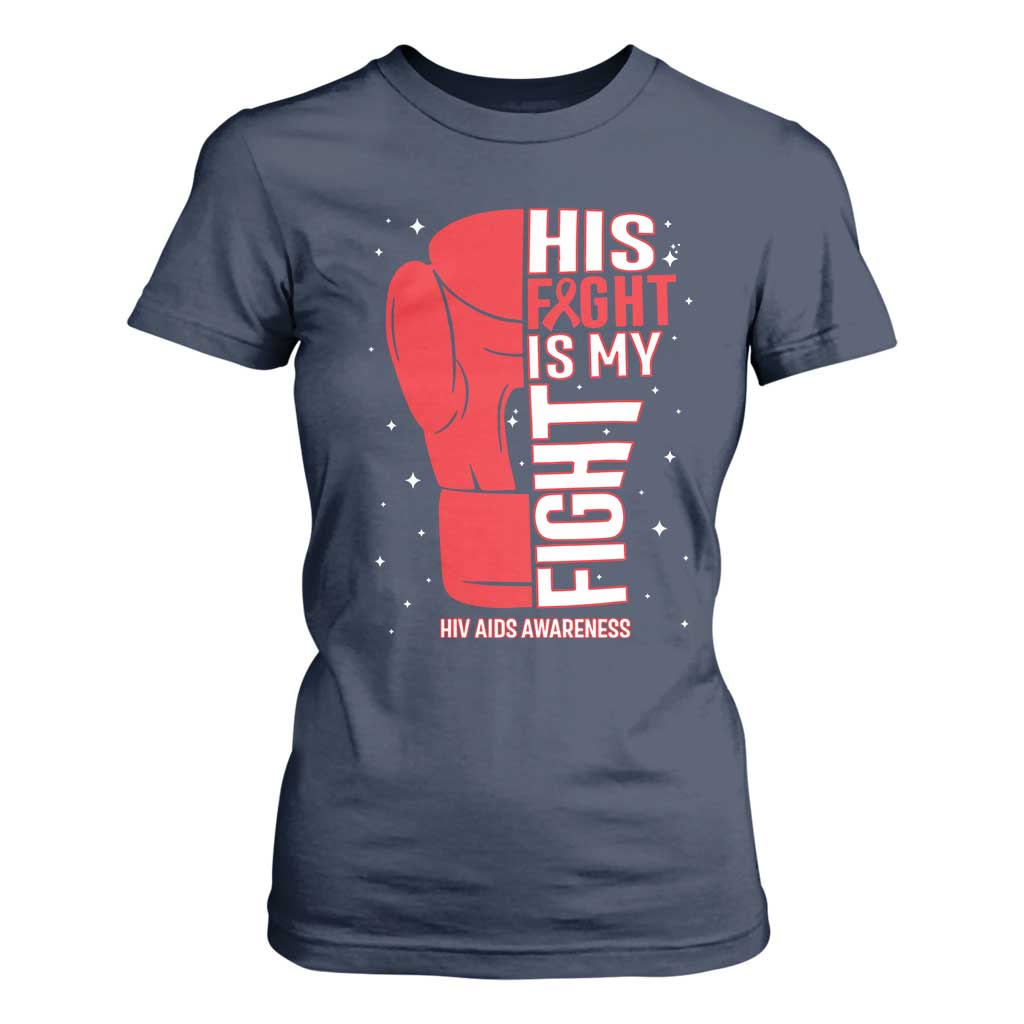 His Fight My Fight T Shirt For Women Red Ribbon HIV Support Boxing Gift