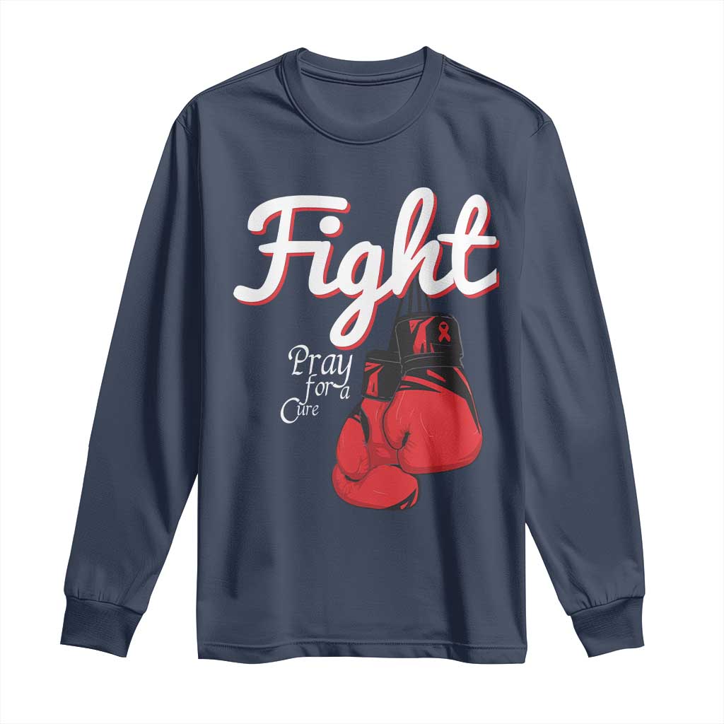 Fight Pray For A Cure Long Sleeve Shirt Red Ribbon HIV Support Boxing Gift