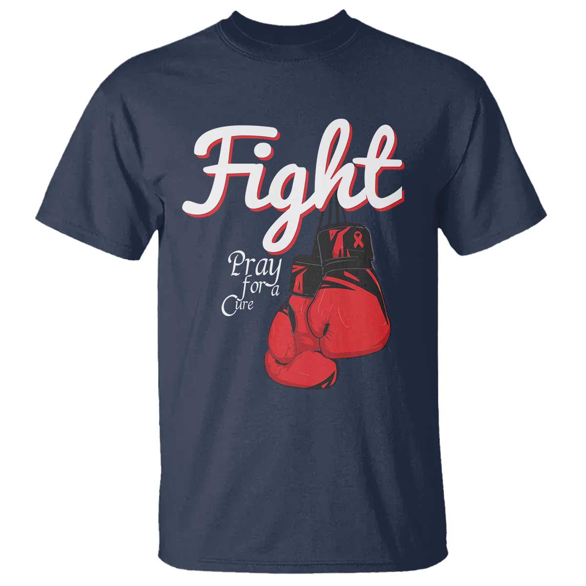 Fight Pray For A Cure T Shirt Red Ribbon HIV Support Boxing Gift