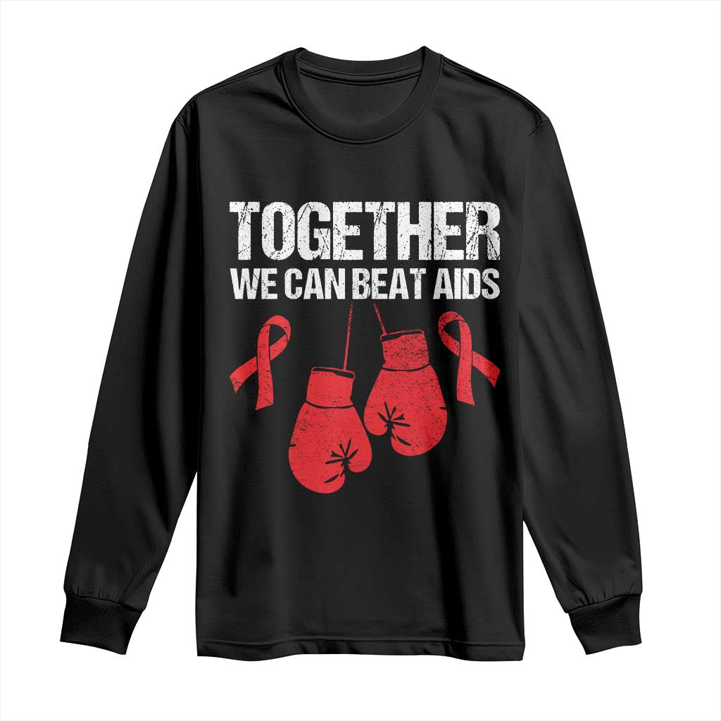 Together We Can Beat AIDS Long Sleeve Shirt Boxing HIV Support Gift