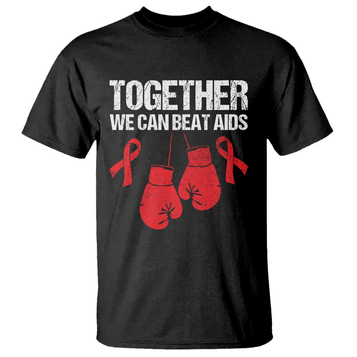 Together We Can Beat AIDS T Shirt Boxing HIV Support Gift