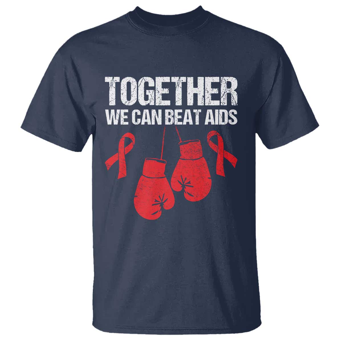 Together We Can Beat AIDS T Shirt Boxing HIV Support Gift